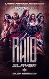 Raid Slayer: A LITRPG Fantasy Adventure Book 3
