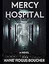 Mercy Hospital by Anne Hogue-Boucher