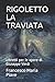 Rigoletto/La Traviata: Libr...