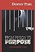 From Prison To Purpose: The...