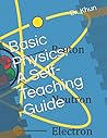 Basic Physics: A Self-Teaching Guide