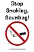 Stop Smoking, Scumbag!