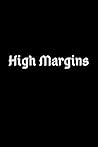 High Margins: A Daily Goal Setting Planner and Organizer for Meeting Your Targets