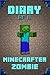 Diary of a Minecrafter Zomb...