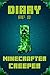 Diary of A Minecrafter Cree...