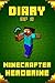 Diary of A Minecrafter Hero...