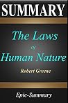 Summary: ''the Laws of Human Nature'' - A Comprehensive Summary to the Book of Robert Greene