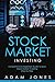 Stock Market Investing by Adam                Jones