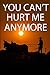 You Can't Hurt Me Anymore