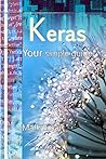 Keras: Your simple guide
