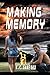 Making Memory