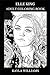 Elle King Adult Coloring Book: Multiple Grammy Awards Nominee and Country Prodigy, Legendary Singer and Acclaimed Pop Artist Inspired Adult Coloring Book