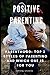 Positive Parenting: Parenth...