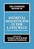 The Cambridge History of Medieval Monasticism in the Latin West: Volume 1: Origins to the Eleventh Century