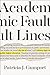 Academic Fault Lines: The Rise of Industry Logic in Public Higher Education