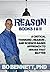 Reason: Books I & II: A Critical Thinking-, Reason-, and Science-based Approach to Issues That Matter