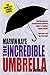 The Incredible Umbrella Tet...