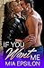 If You Want Me (Weddings by C & C)