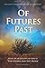 Of Futures Past (Novels by Julian Bound)
