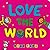 Love the World by Todd Parr Love the World by Todd Parr