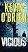 Vicious by Kevin O'Brien