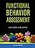 Functional Behavior Assessment: Case Studies and Practice
