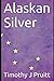 Alaskan Silver