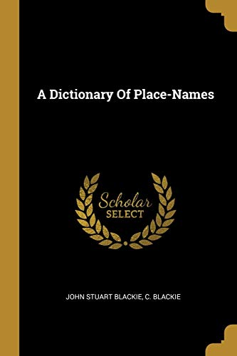 A Dictionary Of Place-Names (Paperback)