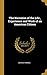 The Narrative of the Life , Experience and Work of an American Citizen