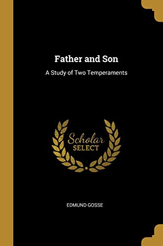 Father and Son: A Study of Two Temperaments