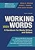 Working With Words: A Handbook for Media Writers and Editors