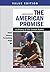 The American Promise, Value Edition, Volume 2: A History of the United States