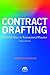 Contract Drafting: Powerful Prose in Transactional Practice, Third Edition: Powerful Prose in Transactional Practice, Third Edition