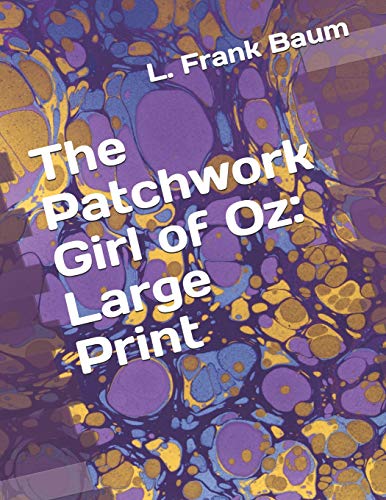 The Patchwork Girl of Oz