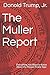 The Muller Report: Everythi...