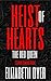 Heist of Hearts: The Red Qu...