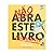 Não abra este livro - novamente