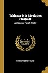 Tableaux de la Révolution Française: An Historical French Reader