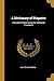 A Dictionary of Etiquette by Walter Cox Green