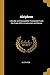 Alciphron: Literally and Completely Translated From the Greek With Introduction and Notes