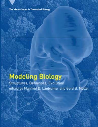 Modeling Biology: Structures, Behaviors, Evolution (Vienna Series in Theoretical Biology)