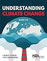 Understanding Climate Change, Grades 7–12 Understanding Climate Change, Grades 7–12