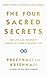 The Four Sacred Secrets by Preethaji