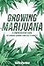 Growing Marijuana: DIY Cann...