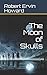 The Moon of Skulls