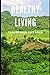 Healthy Living by Sam Guzman