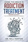 Neuro-Plasticity and Addictions: New Pathways for Recovery