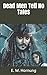 Dead Men Tell No Tales by E.W. Hornung