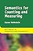Semantics for Counting and Measuring (Key Topics in Semantics and Pragmatics)