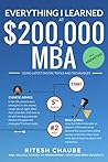 Everything I learned at $200,000 MBA about Marketing: Easy, Relaxed, Fun to Read. Everything I learned at $200,000 MBA about Marketing: Easy, Relaxed, Fun to Read.